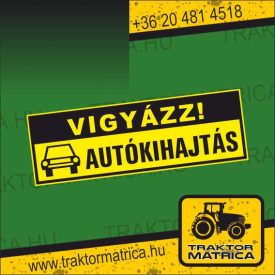 Vigyázz, autókihajtás! tábla