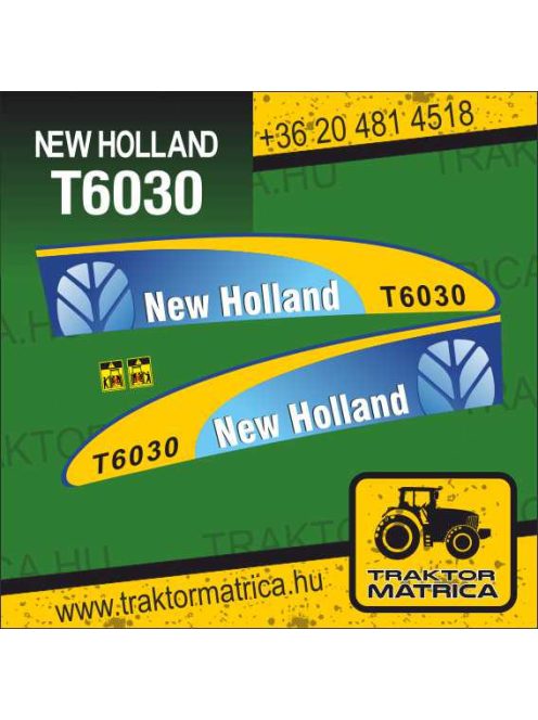 New Holland T 6030 matricakészlet (levonó, decal, Aufkleber)