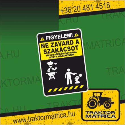 Ne zavard a szakácsot! matrica (levonó, decal, Aufkleber)