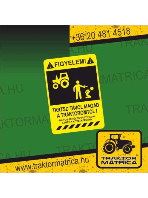 "Tartsd távol magad a traktoromtól!" matrica  (levonó, decal, Aufkleber)
